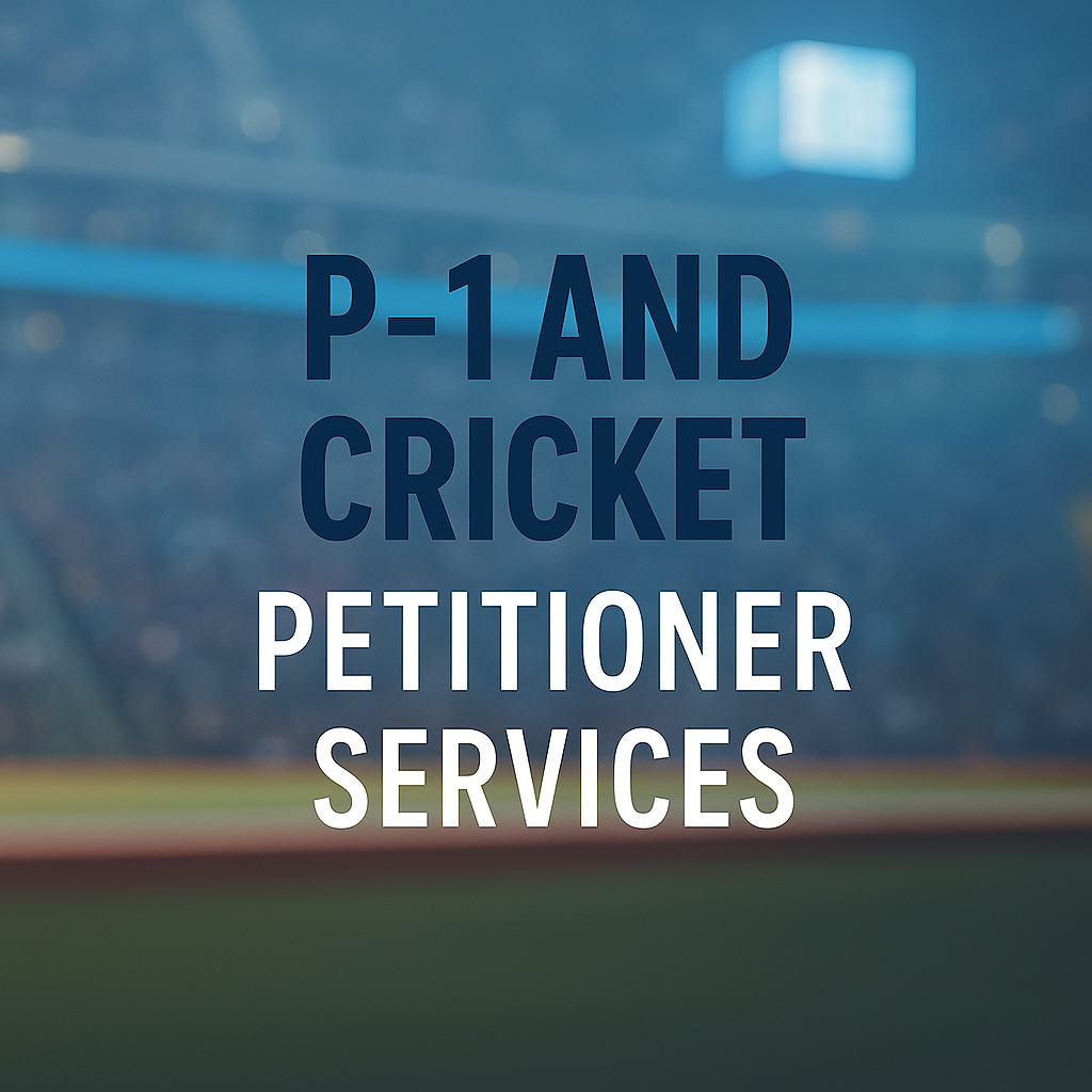 Stadium background with bold white and navy text reading “P-1 and Cricket Petitioner Services,” referencing visa support for international cricket players.