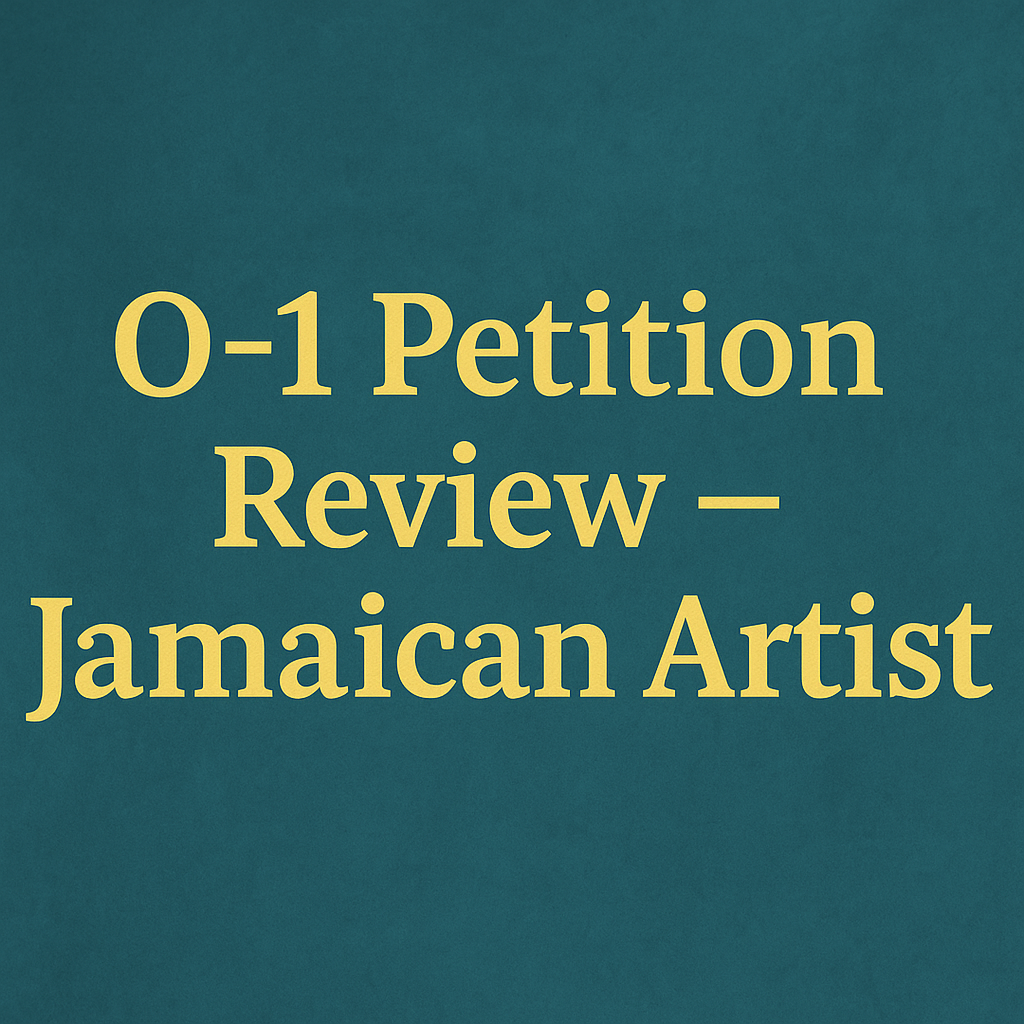 Textured teal-blue background with bold golden-yellow centered text reading “O-1 Petition Review – Jamaican Artist.”