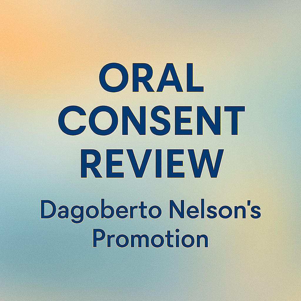 Blurry gradient background with centered text reading “Oral Consent Review – Dagoberto Nelson’s Promotion” in a clean, modern typeface.