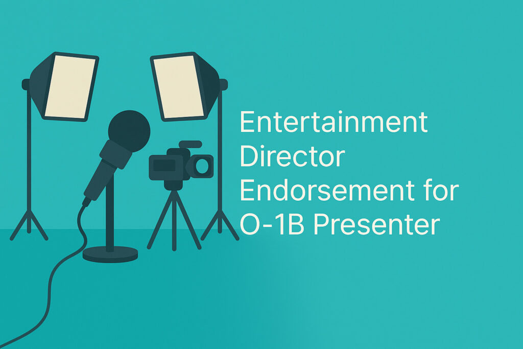 Flat-style digital illustration showing a director’s endorsement letter beside a broadcast microphone and studio lights on a dark stage background, with the title “Entertainment Director Endorsement for O-1B Presenter” centered in clean font.