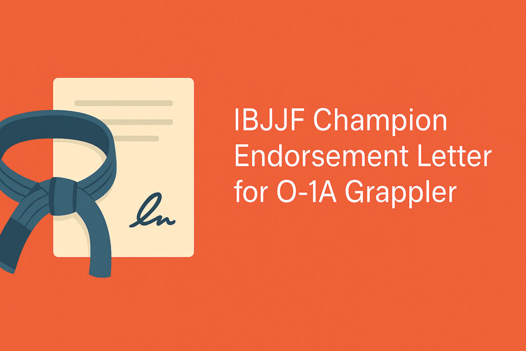 Flat digital illustration with red-orange background featuring grappling gloves and a signed letter, titled “IBJJF Champion Endorsement for O-1A Grappler.”