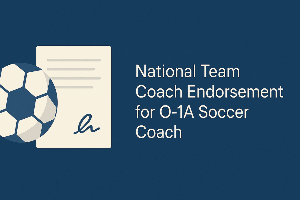 Digital illustration of a soccer ball and signed endorsement letter, representing a testimonial from a national team coach for an O-1A visa petition.