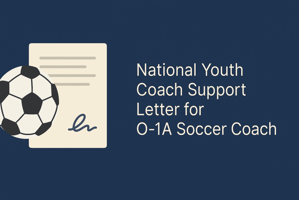 Illustration of a soccer ball and endorsement letter with the title “National Youth Coach Support Letter for O-1A Soccer Coach” on a dark blue background.