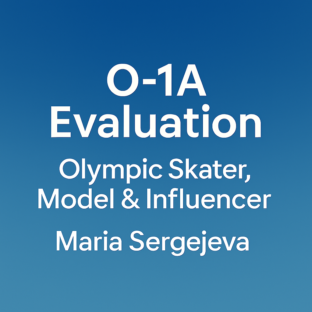 Blue gradient background with centered white text reading “O-1A Evaluation – Olympic Skater, Model & Influencer – Maria Sergejeva.”